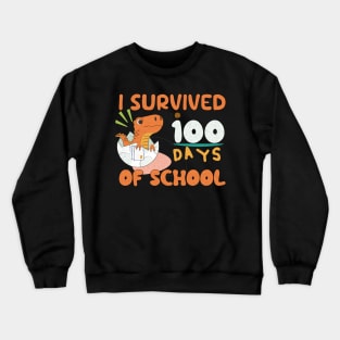 I Survived 100 Days Of School,Celebrate 100 Days Crewneck Sweatshirt